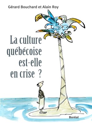 cover image of La Culture québécoise est-elle en crise ?